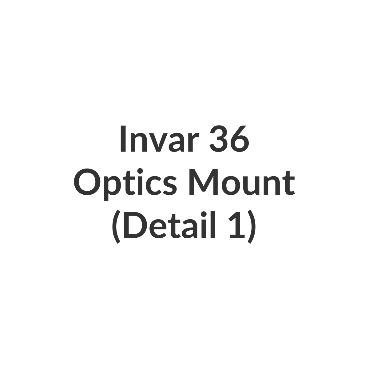 Invar 36 Optics Mount CNC Machined